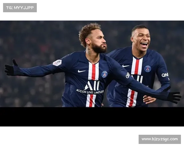 巴黎圣日耳曼明星球员表现分析 探讨姆巴佩内马尔与梅西的精彩竞技状态